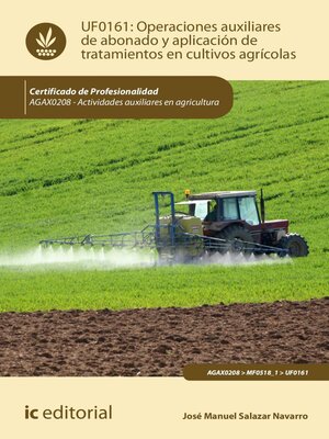 cover image of Operaciones auxiliares de abonado y aplicación de tratamientos en cultivos agrícolas. AGAX0208